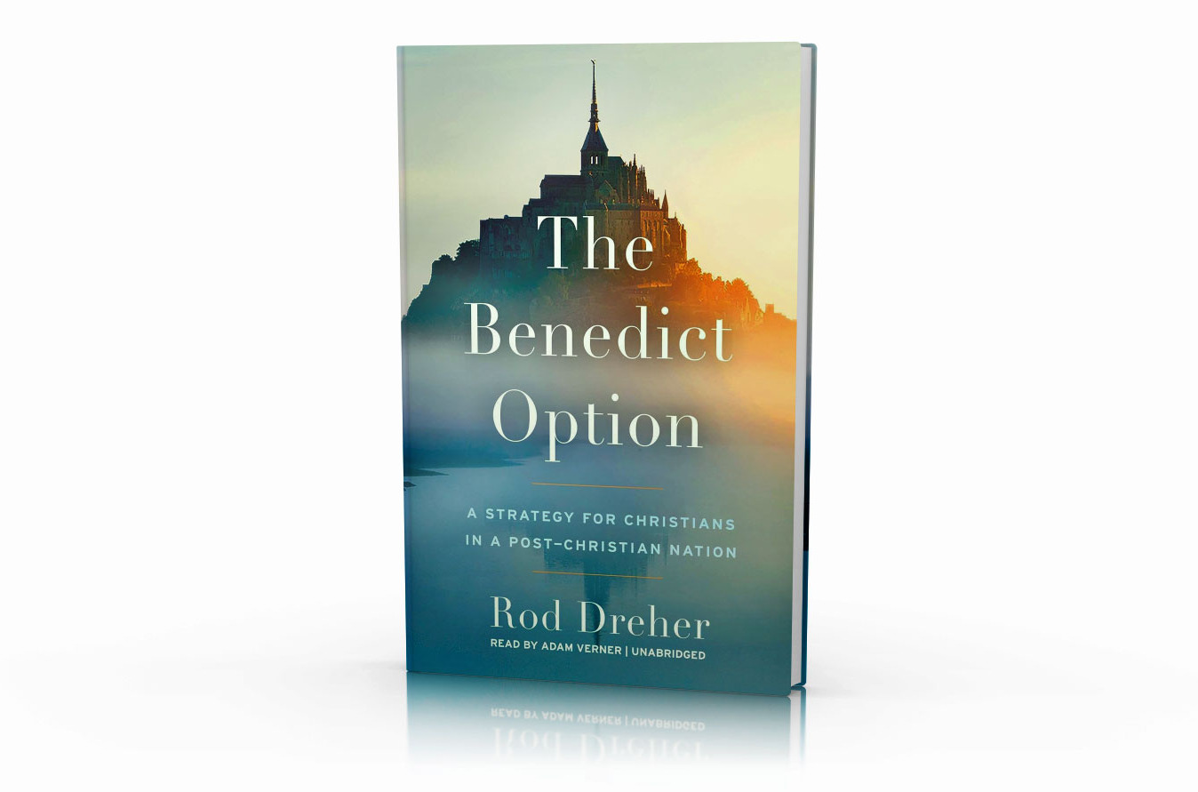The Benedict Option by Rod Dreher book