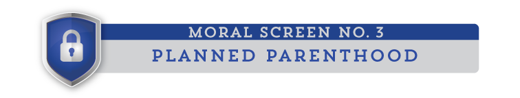 moral screen 3: Planned Parenthood